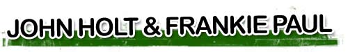 John Holt & Frankie Paul